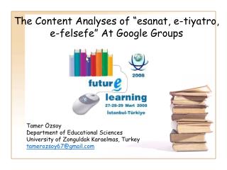 The Content Analyses of “esanat, e-tiyatro, e-felsefe” At Google Groups