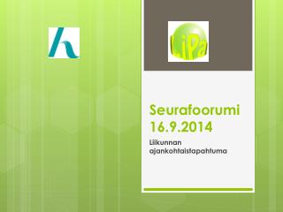 Seurafoorumi 16.9.2014