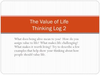 The Value of Life Thinking Log 2