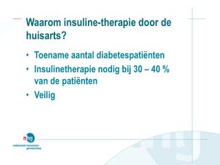 Waarom insuline-therapie door de huisarts?