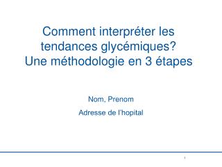 Comment interpréter les tendances glycémiques? Une méthodologie en 3 étapes