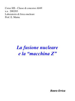 Corso SIS - Classe di concorso A049	 a.a. 2002/03 Laboratorio di fisica nucleare