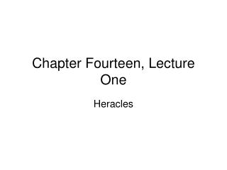 Chapter Fourteen, Lecture One