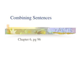 Combining Sentences