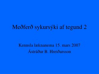 Meðferð sykursýki af tegund 2