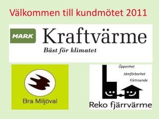 Välkommen till kundmötet 2011