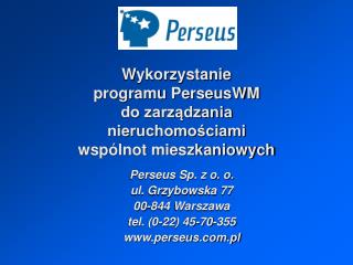 Wykorzystanie programu PerseusWM do zarządzania nieruchomościami wspólnot mieszkaniowych