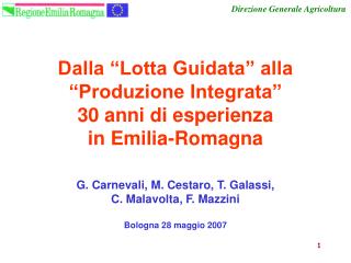 Dalla “Lotta Guidata” alla “Produzione Integrata” 30 anni di esperienza in Emilia-Romagna