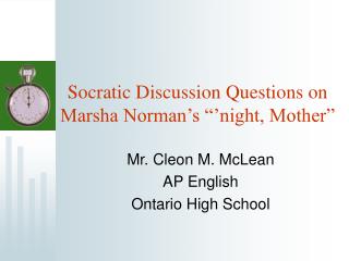 Socratic Discussion Questions on Marsha Norman’s “’night, Mother”