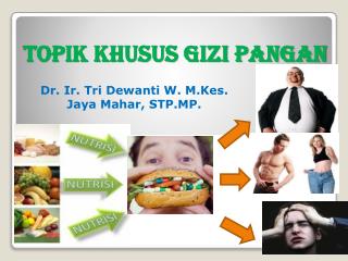 TOPIK KHUSUS GIZI PANGAN