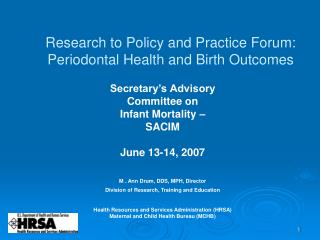 Research to Policy and Practice Forum: Periodontal Health and Birth Outcomes