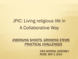 JPIC: Living religious life in A Collaborative Way