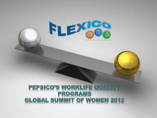 PepsiCo’s Worklife Quality Programs global Summit of Women 2012