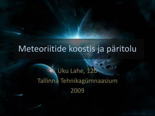 Meteoriitide koostis ja päritolu