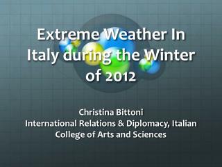 Extreme Weather In Italy during the Winter of 2012