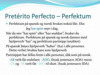 Pretérito Perfecto – Perfektum