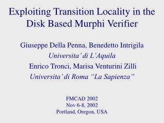 E xploiting Transition Locality in the Disk Based Mur phi Verifier