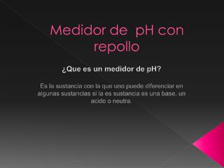 Medidor de pH con repollo