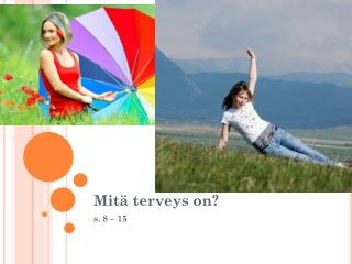 Mitä terveys on?