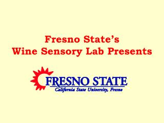 Fresno State’s Wine Sensory Lab Presents