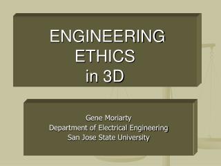 ENGINEERING ETHICS in 3D