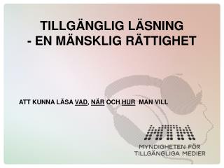 Tillgänglig läsning - en mänsklig rättighet