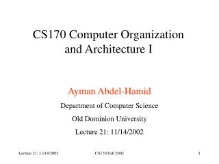 CS170 Computer Organization and Architecture I