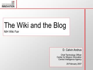 The Wiki and the Blog NIH Wiki Fair