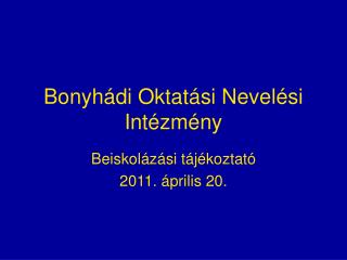 Bonyhádi Oktatási Nevelési Intézmény