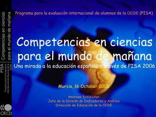 Programa para la evaluación internacional de alumnos de la OCDE (PISA)