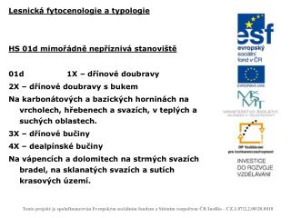 Lesnická fytocenologie a typologie HS 01d mimořádně nepříznivá stanoviště