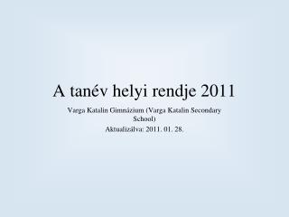 A tanév helyi rendje 2011