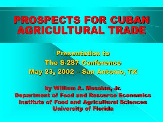 PROSPECTS FOR CUBAN AGRICULTURAL TRADE