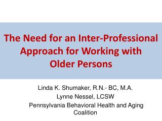 The Need for an Inter-Professional Approach for Working with Older Persons