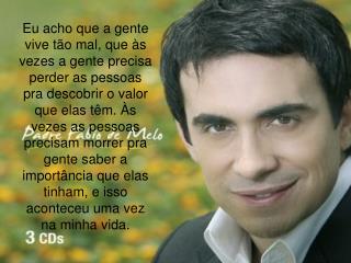 E eu! Gostava tanto de você Gostava tanto de você...
