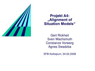 Projekt A4: „Alignment of Situation Models“