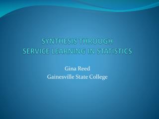 SYNTHESIS THROUGH SERVICE LEARNING IN STATISTICS