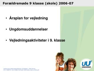 Forældremøde 9 klasse (skole) 2006-07