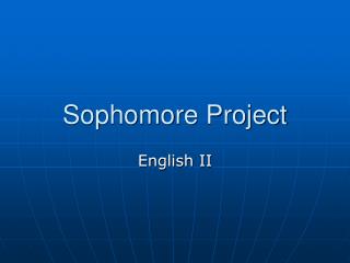 Sophomore Project