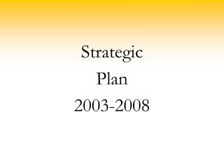 Strategic Plan 2003-2008
