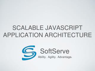 Scalable JavaScript Application Architecture