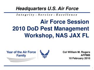 Air Force Session 2010 DoD Pest Management Workshop, NAS JAX FL