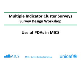 Multiple Indicator Cluster Surveys Survey Design Workshop