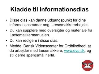 Kladde til informationsdias