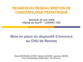 REUNION DU RESEAU BRETON DE CANCEROLOGIE PEDIATRIQUE