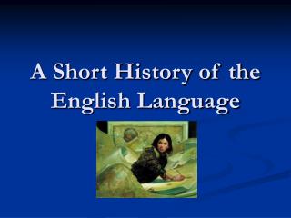 A Short History of the English Language