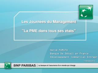 Les Journées du Management &quot;La PME dans tous ses états&quot;