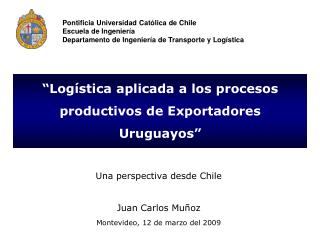 “Logística aplicada a los procesos productivos de Exportadores Uruguayos”