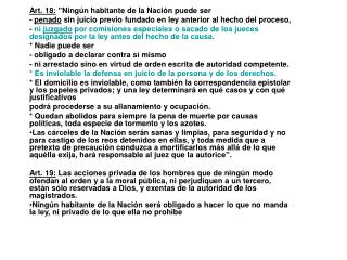 Art. 18: ”Ningún habitante de la Nación puede ser