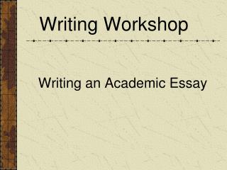 Writing Workshop